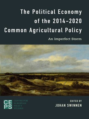cover image of The Political Economy of the 2014-2020 Common Agricultural Policy